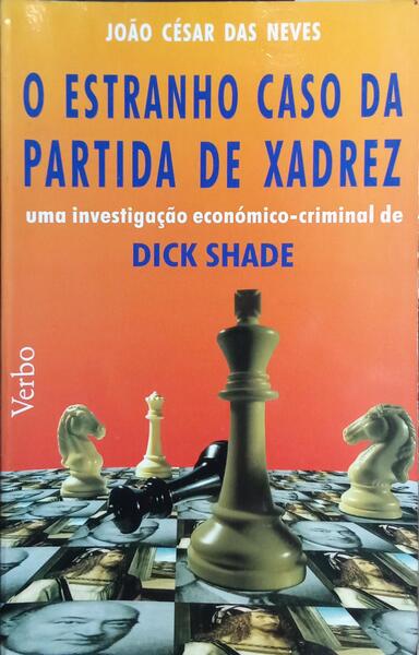O ESTRANHO CASO DA PARTIDA DE XADREZ.
