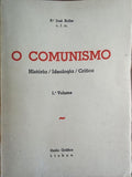 O COMUNISMO: HISTÓRIA, IDEOLOGIA, CRÍTICA. [2 VOLS.]