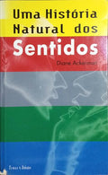 UMA HISTÓRIA NATURAL DOS SENTIDOS. [1.ª EDIÇÃO]