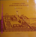 OBSERVATÓRIO (O) ASTRONÓMICO DE PEQUIM, SÉCS. XVI A XIX.