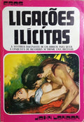 LIGAÇÕES ILÍCITAS. [1.ª EDIÇÃO]
