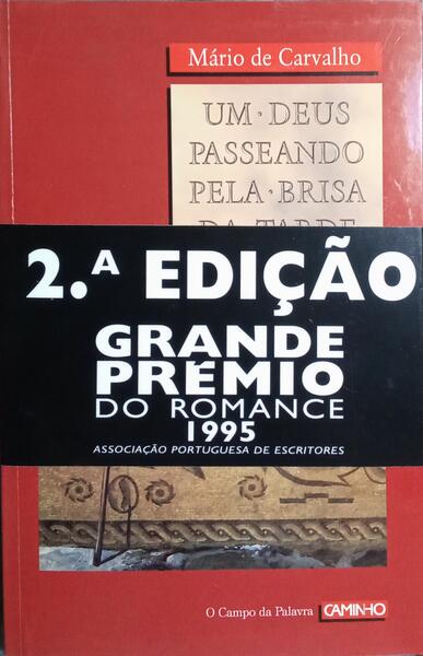 UM DEUS PASSEANDO PELA BRISA DA TARDE. [2.ª EDIÇÃO C/TARJA]
