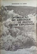 OPTIMIZAÇÃO DO ARRANQUE DE ROCHAS COM EXPLOSIVOS.