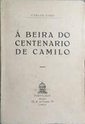 Ã BEIRA DO CENTENARIO DE CAMILO.
