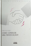 COMO CONDUZIR UMA NEGOCIAÇÃO? [5.ª EDIÇÃO]
