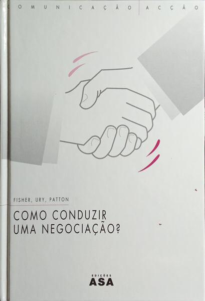 COMO CONDUZIR UMA NEGOCIAÇÃO? [5.ª EDIÇÃO]