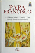 A ALEGRIA DO EVANGELHO. [5.ª EDIÇÃO]