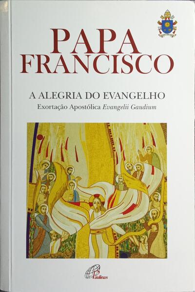 A ALEGRIA DO EVANGELHO. [5.ª EDIÇÃO]