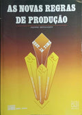 AS NOVAS REGRAS DE PRODUÇÃO.