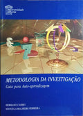 METODOLOGIA DA INVESTIGAÇÃO: GUIA PARA AUTO-APRENDIZAGEM. [5.ª IMPRESSÃO]