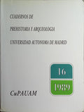 CUPAUAM: CUADERNOS DE PREHISTORIA Y ARQUEOLOGIA UNIVERSID AUTONOMA DE MADRID, 16.