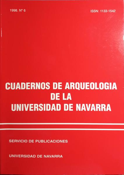 GUADERNOS DE ARQUEOLOGIA DE LA UNIVERSIDAD DE NAVARRA, N.º 6, 1998.