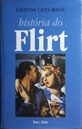 HISTÃ“RIA DO FLIRT.