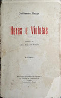 HERAS E VIOLETAS. [3.ª EDIÇÃO]