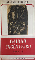 BAIRRO EXCÊNTRICO.