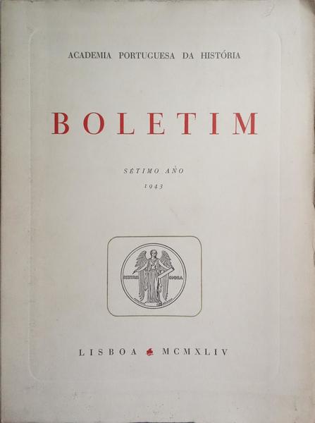 BOLETIM, ACADEMIA PORTUGUESA DA HISTÓRIA, SÉTIMO ANO, 1942.