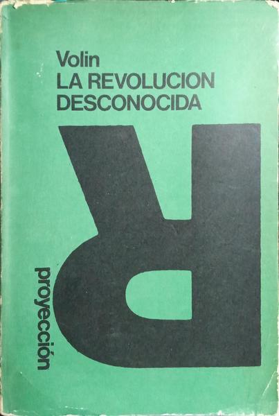 LA REVOLUCION DESCONOCIDA (1917-1921).