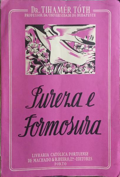 PUREZA E FORMOSURA.