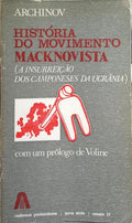 A HISTÓRIA DO MOVIMENTO MACKNOVISTA (A INSURREIÇÃO DOS CAMPONESES DA UCRÂNIA).