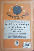 A CHINA ANTIGA E MODERNA. [2.ª EDIÇÃO]