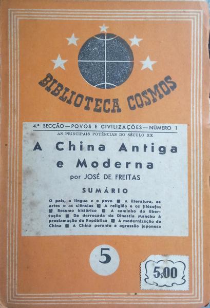 A CHINA ANTIGA E MODERNA. [2.ª EDIÇÃO]