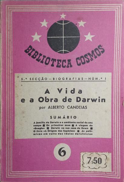 A VIDA E A OBRA DE DARWIN. [2.ª EDIÇÃO]