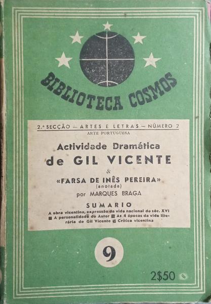 ACTICIDADE DRAMÁTICA DE GIL VICENTE & «FRASE DE INÊS PEREIRA».