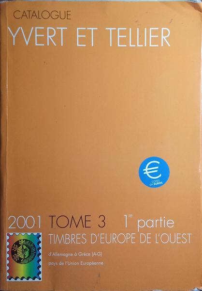 CATALOGUE YVERT & TELLIER POUR 2001. [TOMO 3]