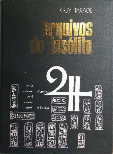 OS ARQUIVOS DO INSÓLITO. [1.ª EDIÇÃO]