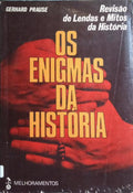 OS ENIGMAS DA HISTÓRIA: REVISÃO DE LENDAS E MITOS DA HISTORIA.