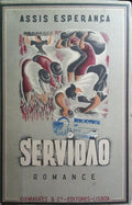 SERVIDÃO. [1.ª EDIÇÃO]