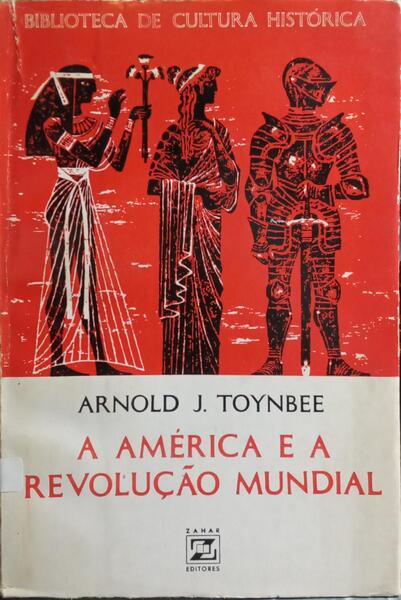 A AMÉRICA E A REVOLUÇÃO MUNDIAL.