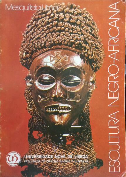 A ESCULTURA NEGRO-AFRICANA. [1.ª EDIÇÃO]