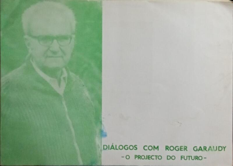 DIÁLOGOS COM ROGER GARAUDY - O PROJECTO DO FUTIRO.