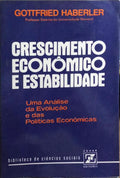 CRESCIMENTO ECONÔMICO E ESTABILIDADE.