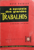 A EPOPEIA DOS GRANDES TRABALHOS.