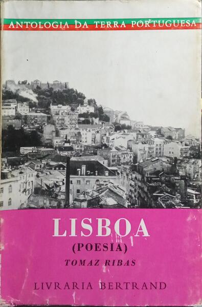 LISBOA. VOLUME I: POESIA.
