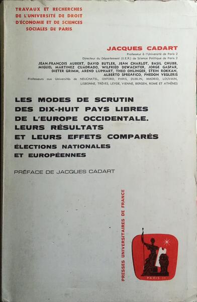 LES MODES DE SCRUTIN DES DIX-HUIT PAYS LIBRES DE L'EUROPE OCCIDENTALE. LEURS RÉSULTATS ET LEURS EFFETS COMPARÉS ÉLECTIONS NATIONALES ET EUROPÉENNES.