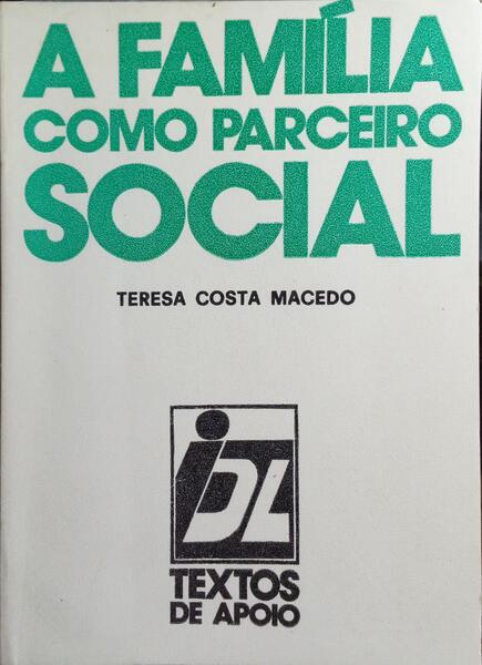 A FAMÍLIA COMO PARCEIRO SOCIAL.