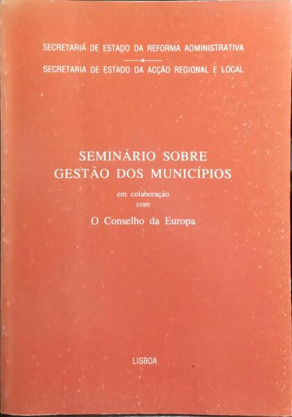 SEMINÁRIO SOBRE GESTÃO DOS MUNICÍPIOS EM COLABORAÇÃO COM O CONSELHO DA EUROPA.