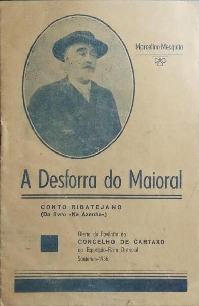 A DESFORRA DO MAIORAL.