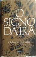 O SIGNO DA IRA. [2.ª EDIÇÃO]