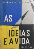 AS IDEIAS E A VIDA.