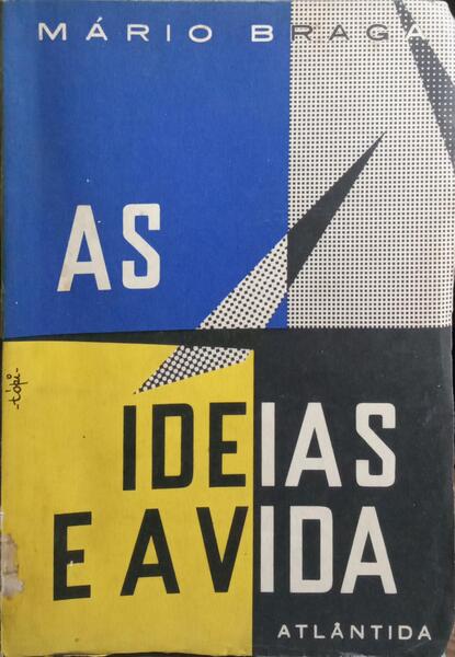AS IDEIAS E A VIDA.
