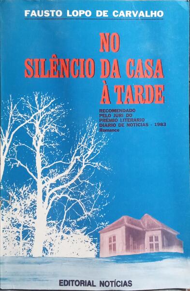NO SILÊNCIO DA CASA À TARDE.