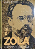 ZOLA: O ESCRITOR E A SUA ÉPOCA. [2.ª EDIÇÃO]