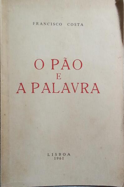 O PÃO E A PALAVRA.