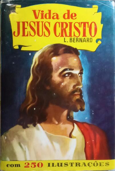 VIDA DE JESUS CRISTO.