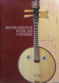 INSTRUMENTOS MUSICAIS CHINESES.