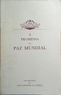 PROMESSA (A) DA PAZ MUNDIAL. [4.ª EDIÇÃO]